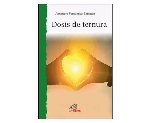 Dosis de ternura, de Fernández Barrajón, Alejandro | portada del libro