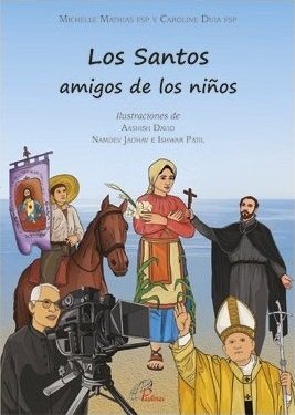 Los Santos amigos de los niños, de Mattias, Michele | portada del libro