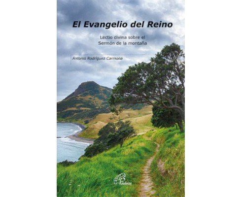 El Evangelio del Reino, de Rodríguez Carmona, Antonio | portada del libro
