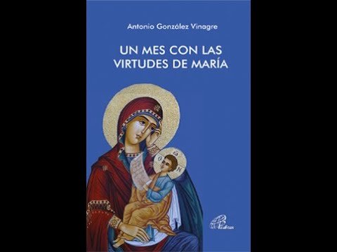 Un mes con las virtudes de María, de González Vinagre, Antonio | portada del libro