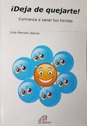 ¡Deja de quejarte!, de Merodio Atance, Julia | portada del libro
