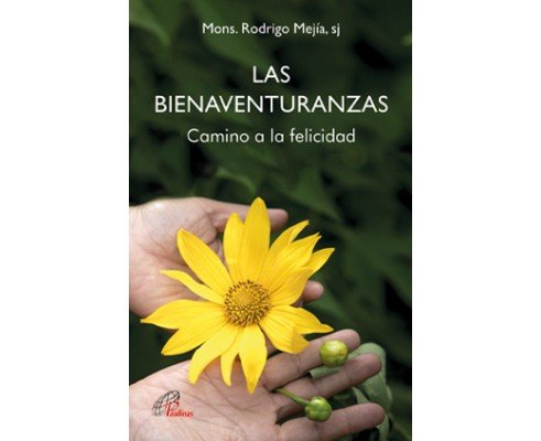 LAS BIENAVENTURANZAS, de Mejía, Rodrigo | portada del libro