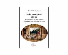 De la necesidad, virtud, de Martín García, Manuel | portada del libro