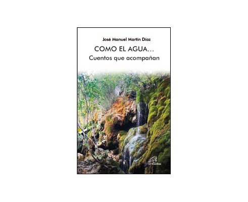 COMO EL AGUA, de MARTIN DIAZ, JOSE MANUEL | portada del libro