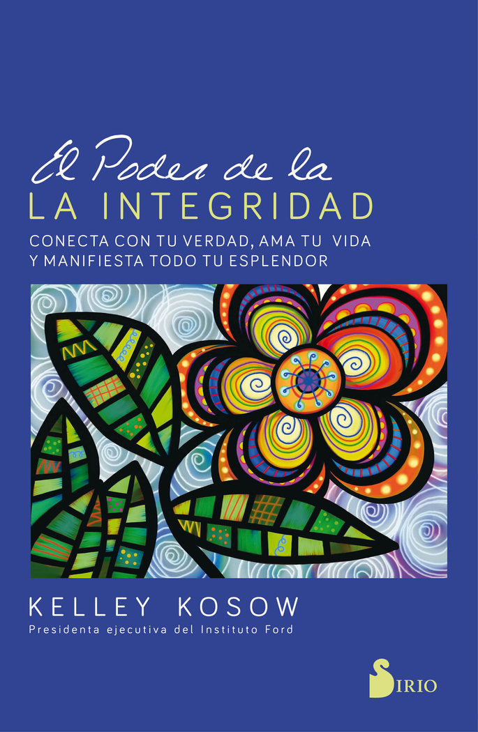 El poder de la integridad, de Kosow, Kelley | portada del libro
