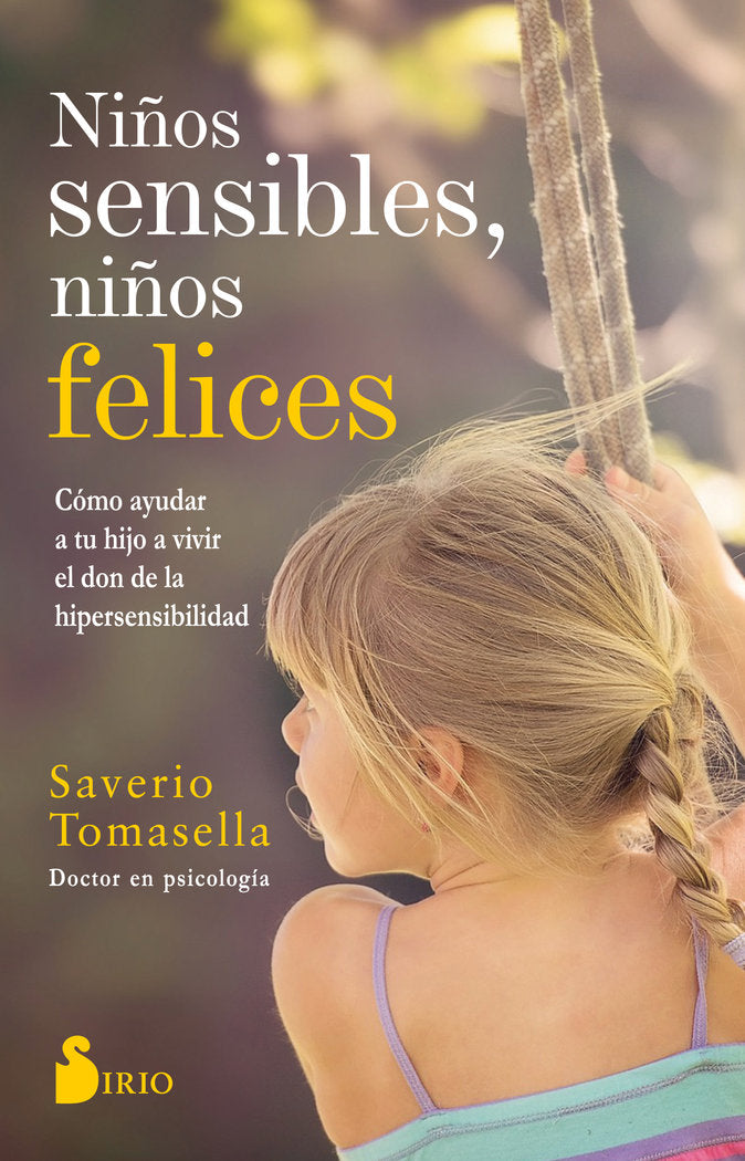 Niños sensibles, niños felices, de Tomasella, Saverio | portada del libro