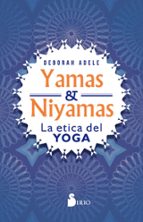 YAMAS & NIYAMAS, de DEBORAH ADELE | portada del libro