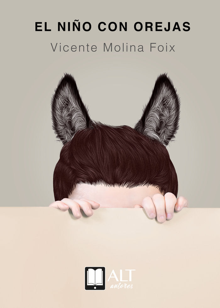 El niño con orejas, de Molina Foix, Vicente | portada del libro