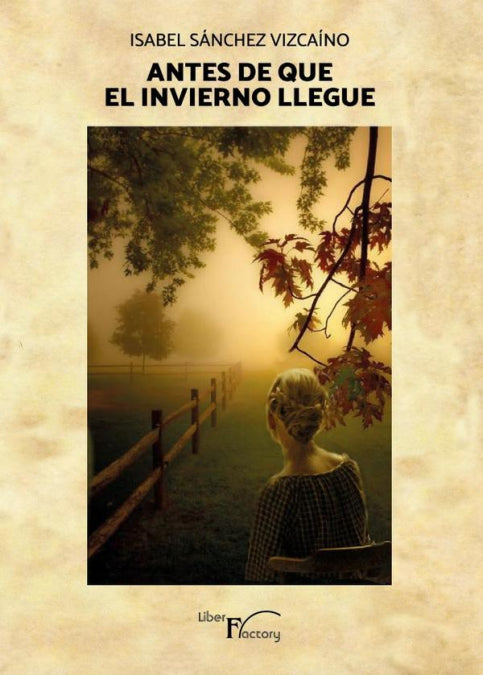 Antes de que el invierno llegue, de Sánchez Vizcaíno, Mª Isabel | portada del libro