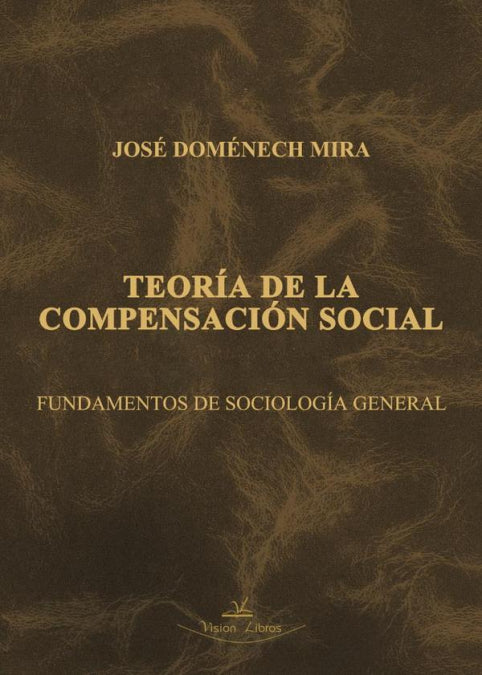 Teoría de la compensación social, de Domenech Mira, José | portada del libro