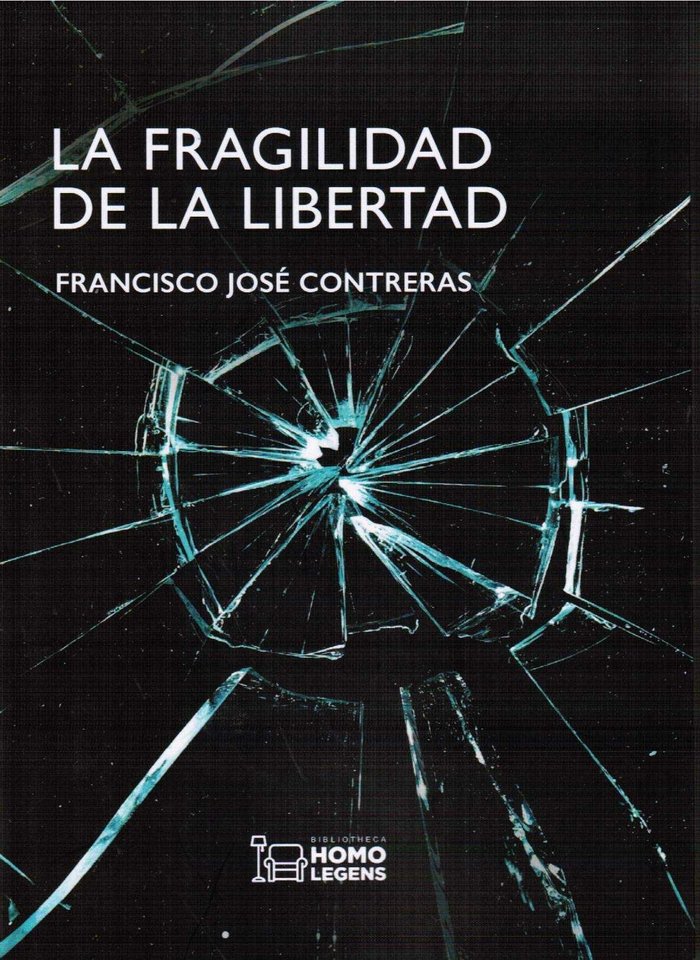 LA FRAGILIDAD DE LA LIBERTAD, de CONTRERAS | portada del libro
