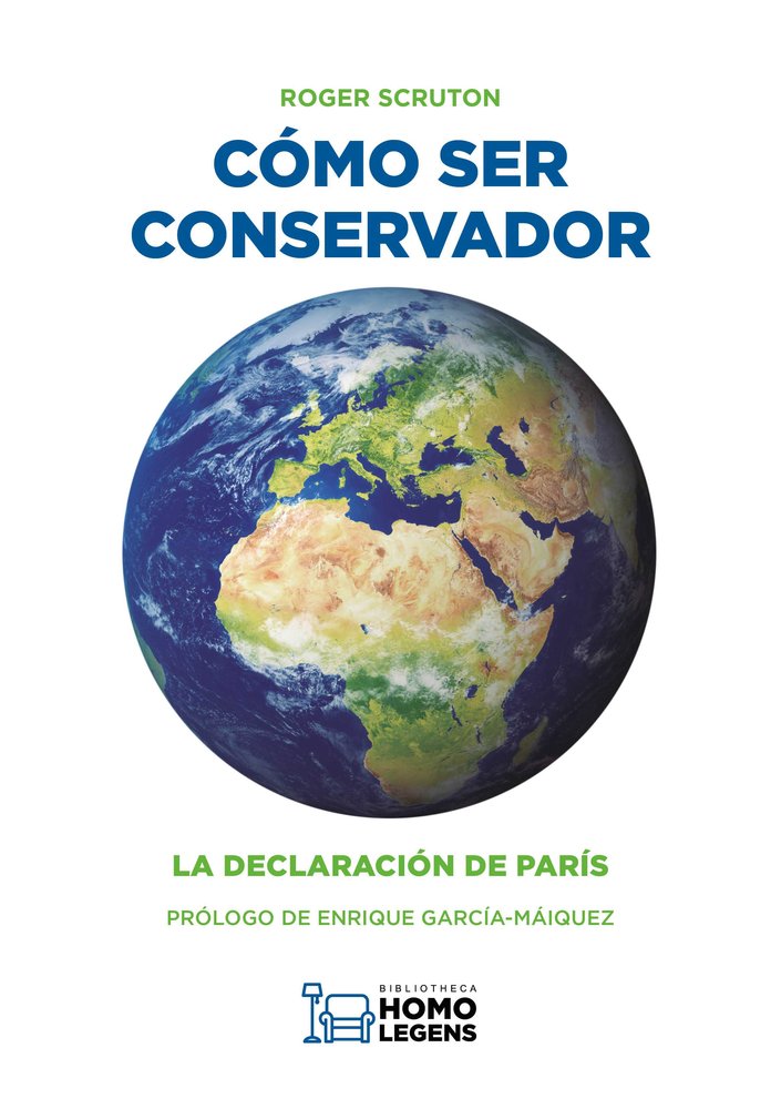 CÓMO SER CONSERVADOR, de SCRUTON, ROGER | portada del libro