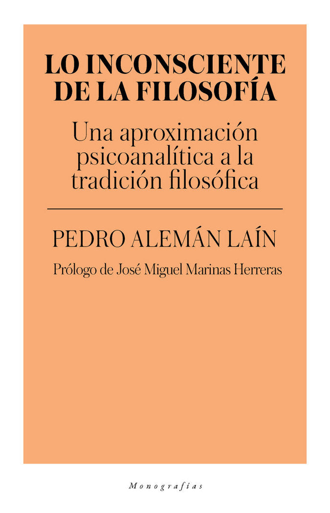 Lo inconsciente de la filosof¡a, de ALEMAN LAIN,PEDRO | portada del libro