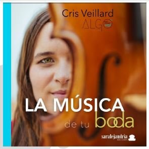 LA MUSICA DE TU BODA, de VEILLARD, CRISTINA | portada del libro