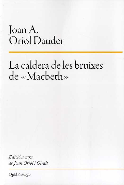CALDERA DE LES BRUIXES DE MACBETH, LA, de ORIOL DAUDER, JOAN A. | portada del libro