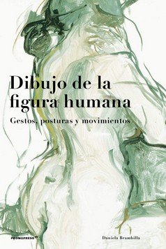 Dibujo de la figura humana, de Brambilla, Daniela | portada del libro