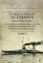 La armada imperial alemana (Kaiserliche Marine) en la primer, de JOSE MANUEL DE LA RUBIA COMOS | portada del libro