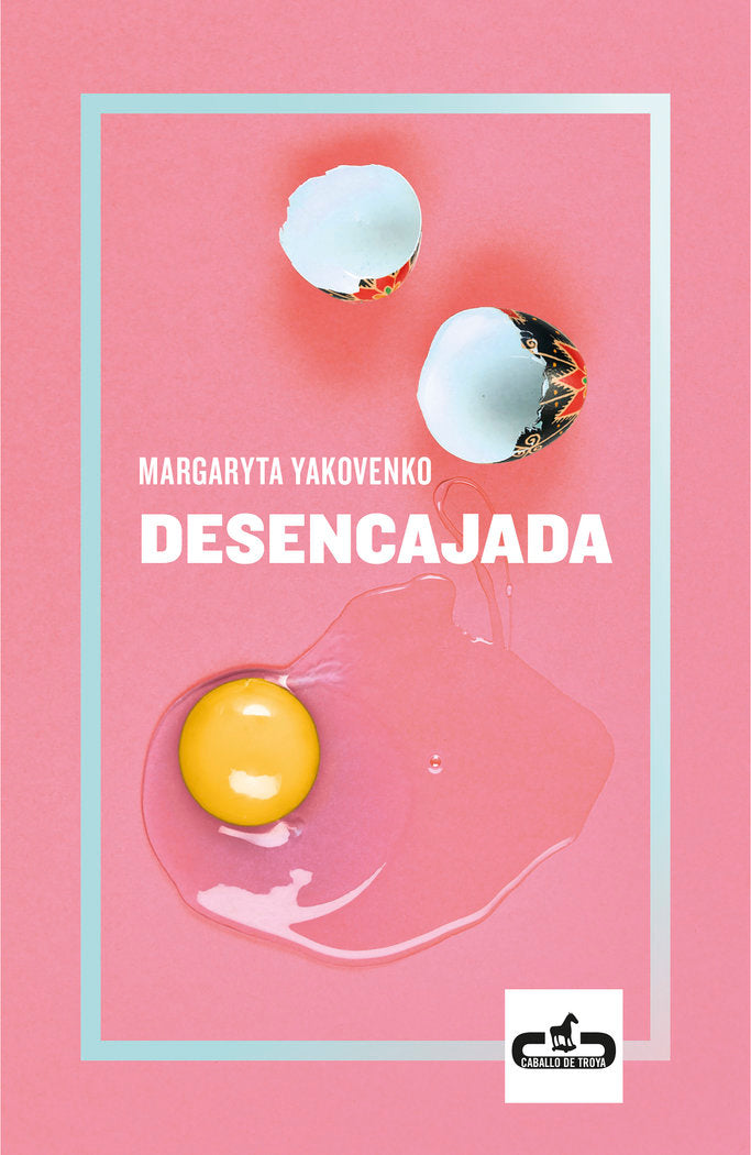 Desencajada, de Yakovenko, Margaryta | portada del libro