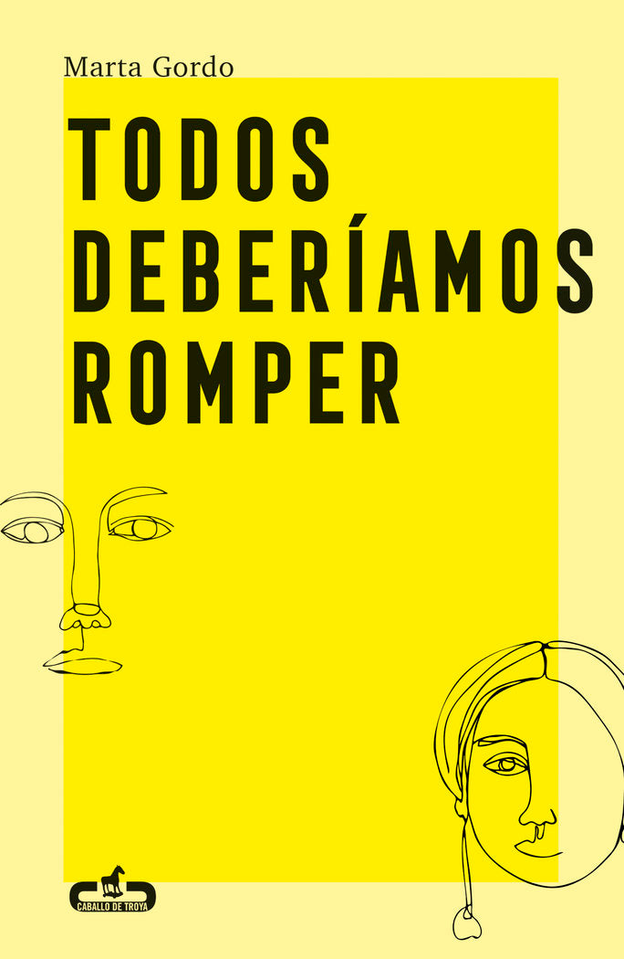 TODOS DEBERIAMOS ROMPER, de GORDO, MARTA | portada del libro