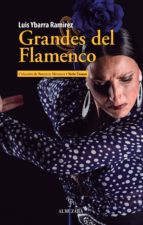 GRANDES DEL FLAMENCO, de LUIS YBARRA RAMIREZ | portada del libro