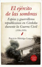 EJﾉRCITO DE LAS SOMBRAS, EL, de Patricio Hidalgo Luque | portada del libro