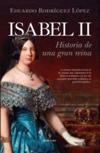 ISABEL II, de Eduardo Rodriguez López | portada del libro