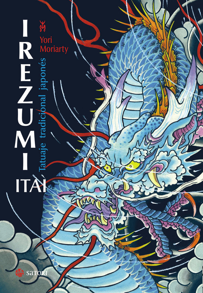 IREZUMI ITAI. TATUAJE TRADICIONAL JAPONES (NE), de MORIARTY, YORI | portada del libro