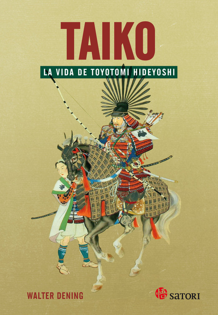 TAIKO. LA VIDA DE TOYOTOMI HIDEYOSHI, de DENING, WALTER | portada del libro