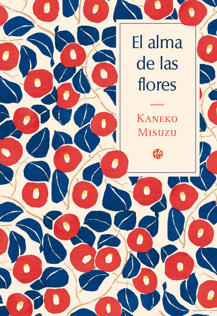 EL ALMA DE LAS FLORES, de MISUZU, KANEKO | portada del libro