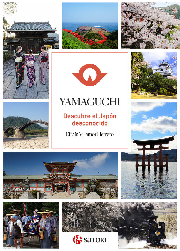 YAMAGUCHI. DESCUBRE EL JAPON DESCONOCIDO, de VILLAMOR HERRERO, EFRAIN | portada del libro