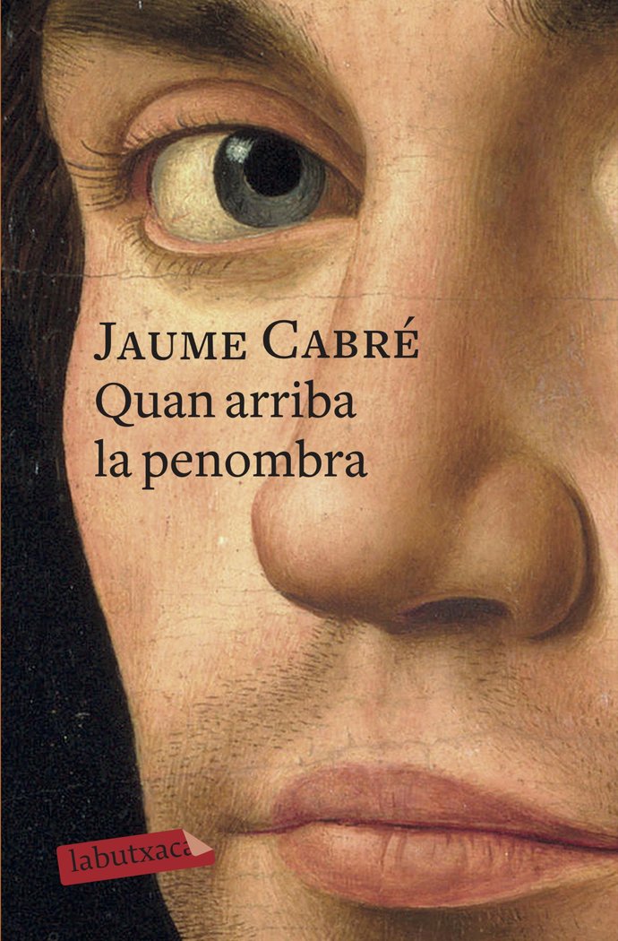 Quan arriba la penombra, de Cabré | portada del libro