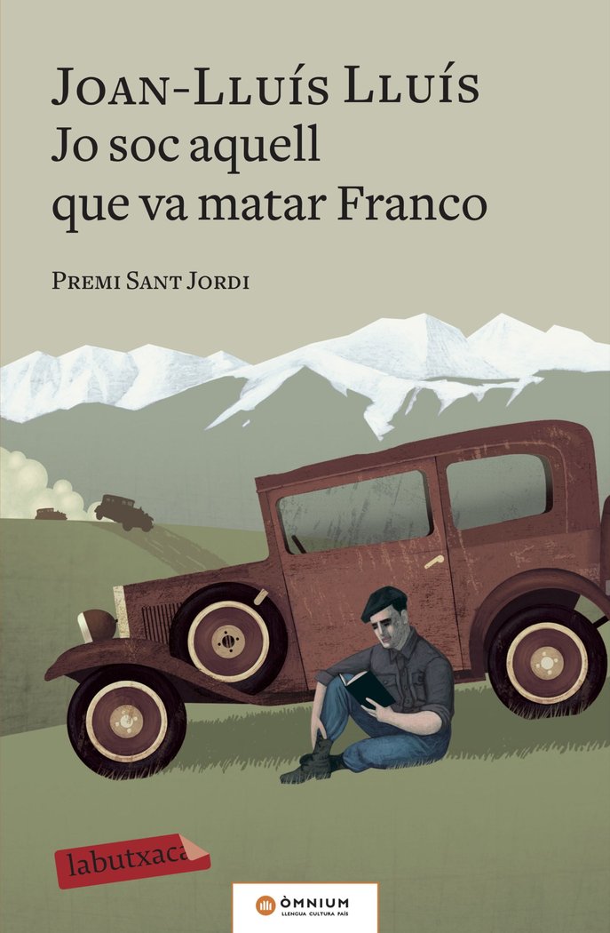 Jo soc aquell que va matar Franco, de Lluís, Joan-Lluís | portada del libro