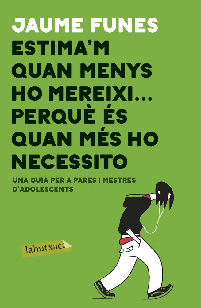 Estima'm quan menys m'ho mereixi ... perquè és quan més ho necessito, de Funes, Jaume | portada del libro