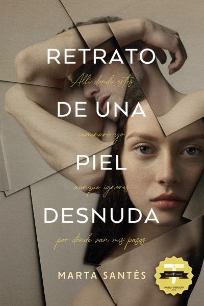 RETRATO DE UNA PIEL DESNUDA, de SANTES, MARTA | portada del libro