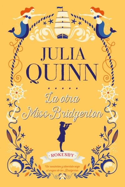 LA OTRA MISS BRIDGERTON, de QUINN, JULIA | portada del libro