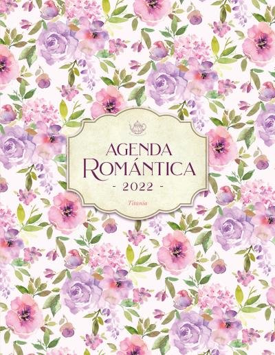 AGENDA ROMANTICA TITANIA 2022, de ANONIMO | portada del libro