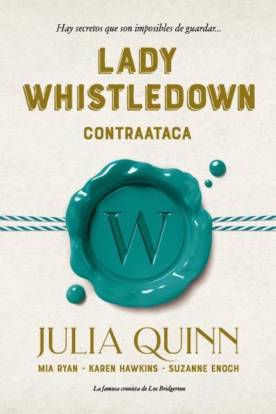 LADY WHISTLEDOWN CONTRAATACA, de QUINN, JULIA | portada del libro