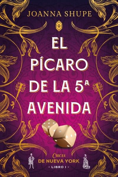 EL PICARO DE LA QUINTA AVENIDA (SEÑORITAS DE NUEVA YORK 1), de SHUPE, JOANNA | portada del libro