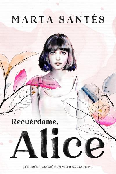 RECUERDAME, ALICE, de SANTES, MARTA | portada del libro