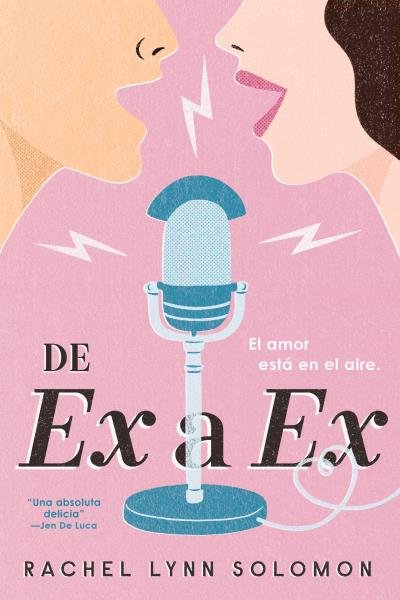 DE EX A EX, de SOLOMON, RACHEL LYNN | portada del libro