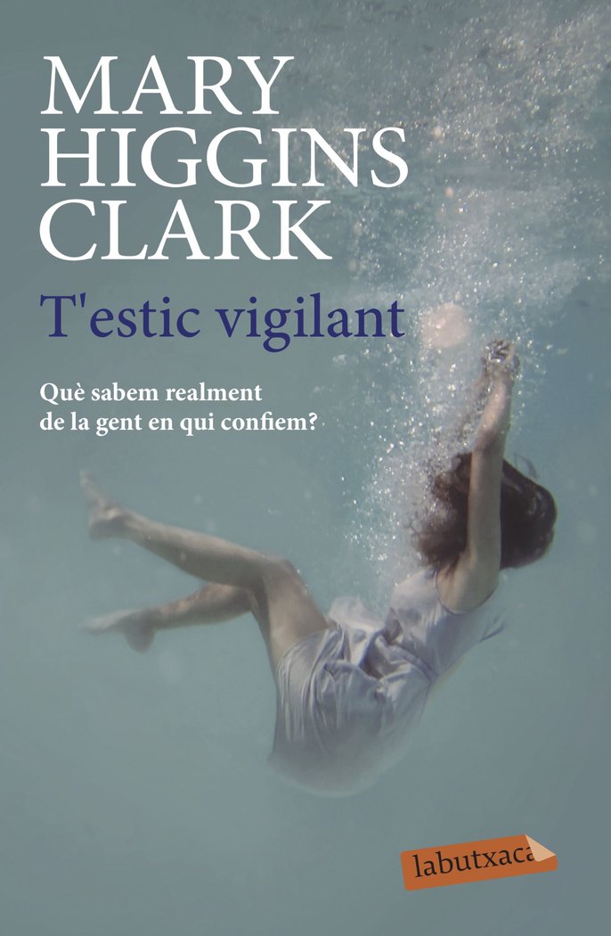 T'estic vigilant, de Higgins Clark, Mary | portada del libro