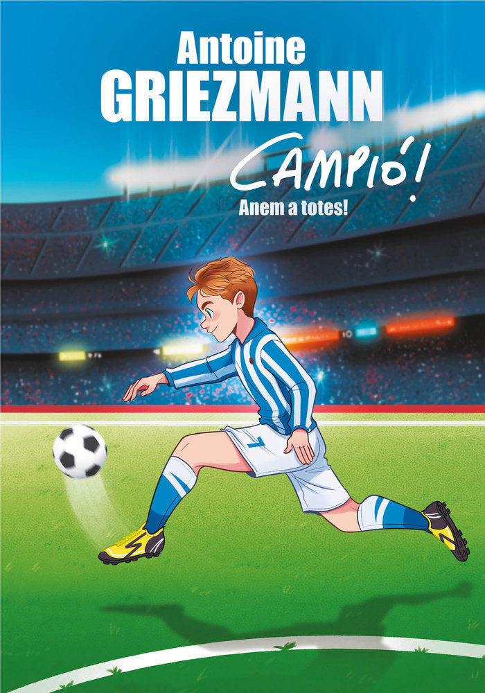 Anem a totes! (Campió! 5), de Griezmann, Antoine | portada del libro