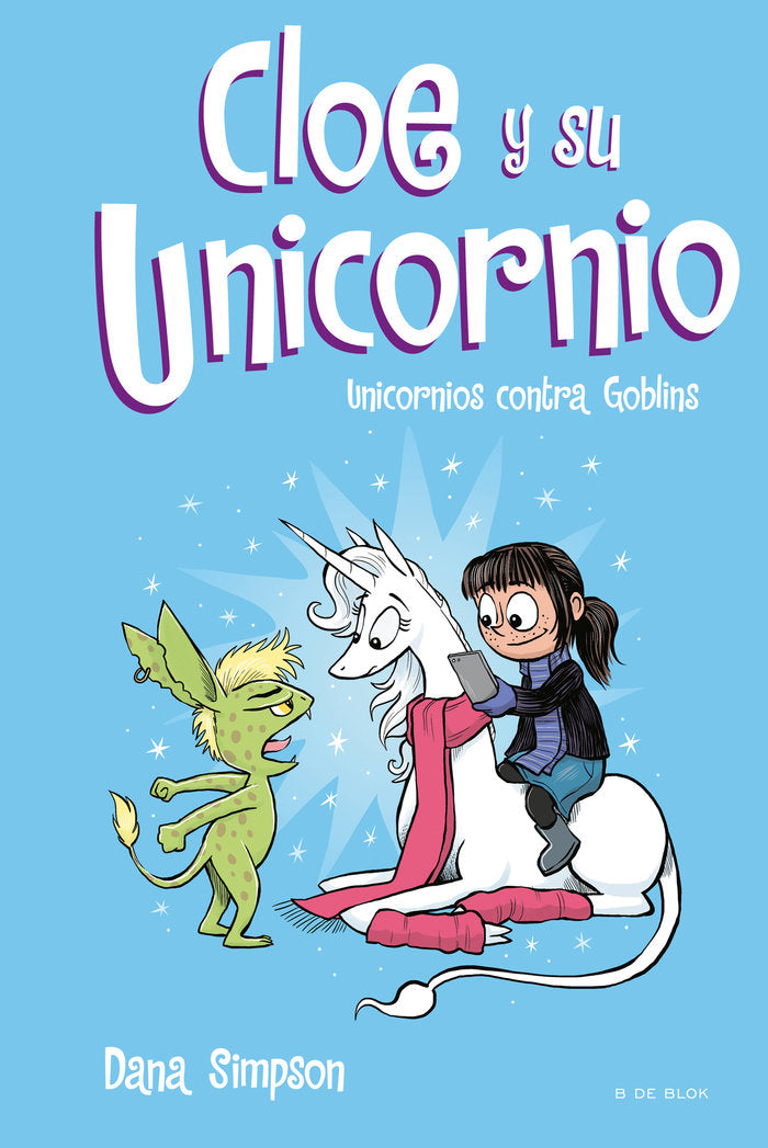 Unicornios contra Goblins (Cloe y su Unicornio 3), de Simpson, Dana | portada del libro