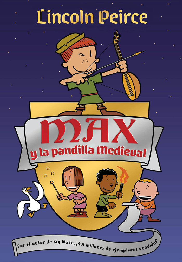 Max y la pandilla medieval, de Peirce, Lincoln | portada del libro