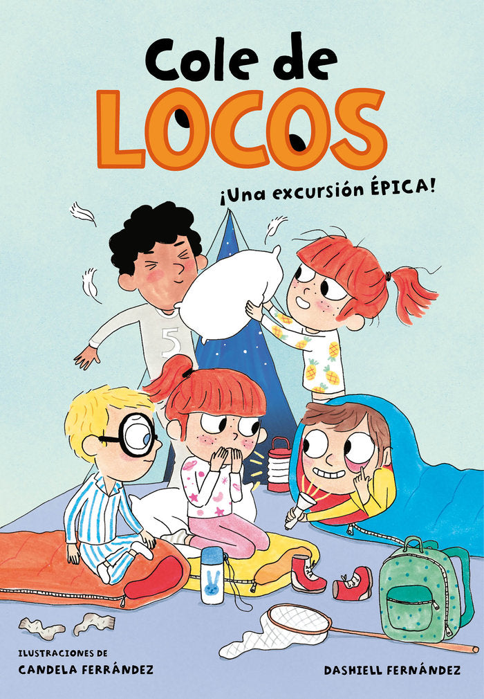 Una excursión épica (Cole de locos 2), de Fernández Pena, Dashiell | portada del libro