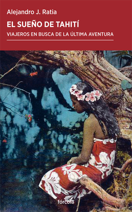 EL SUEÑO DE TAHITI, de RATIA GIMENEZ, ALEJANDRO J. | portada del libro