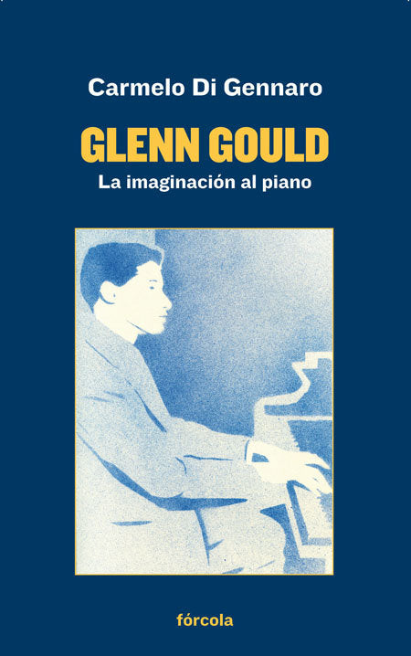 Glenn Gould, de Di Gennaro, Carmelo | portada del libro