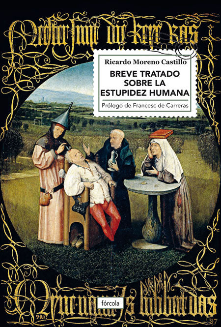 Breve tratado sobre la estupidez humana, de Moreno Castillo, Ricardo | portada del libro