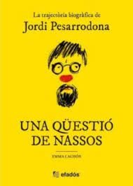 UNA QÜESTIÓ DE NASSOS, de PESARRODONA CAPSADA | portada del libro