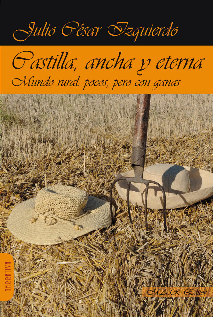 Castilla, ancha y eterna, de Izquierdo Pascua, Julio César | portada del libro